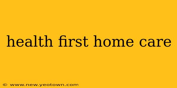 health first home care