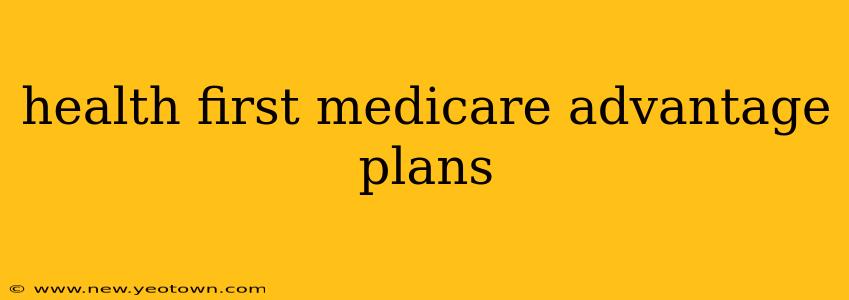 health first medicare advantage plans