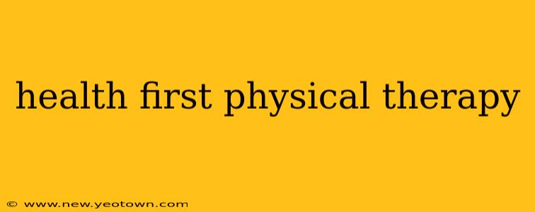 health first physical therapy