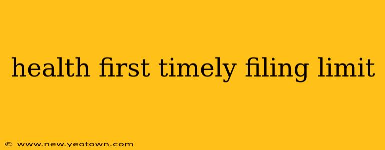 health first timely filing limit