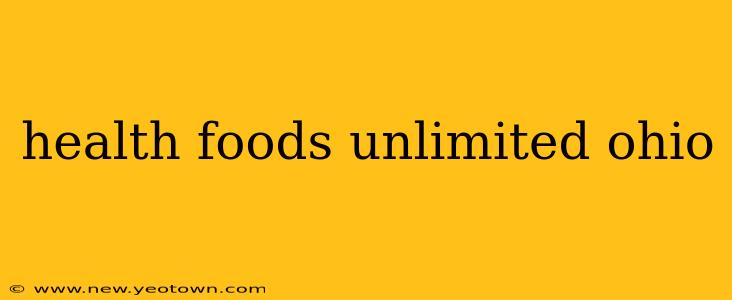 health foods unlimited ohio
