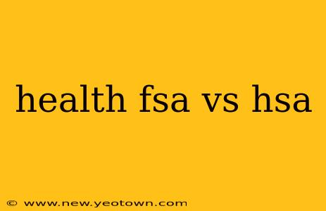health fsa vs hsa