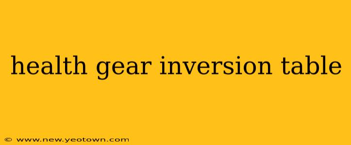 health gear inversion table