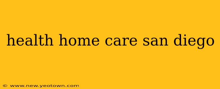 health home care san diego