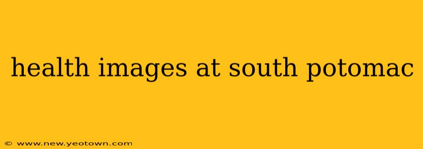 health images at south potomac