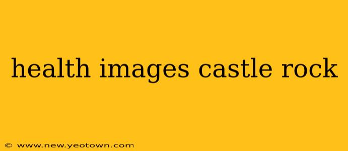 health images castle rock
