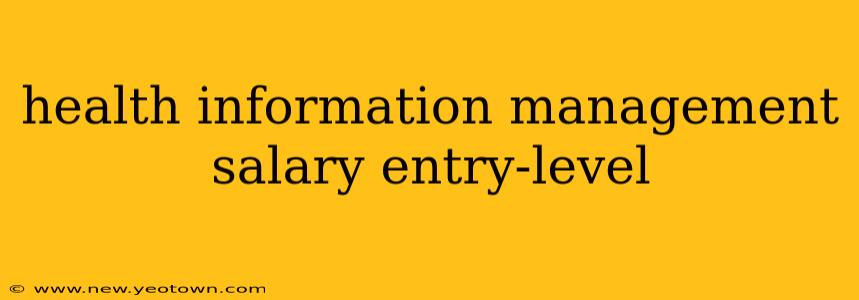 health information management salary entry-level