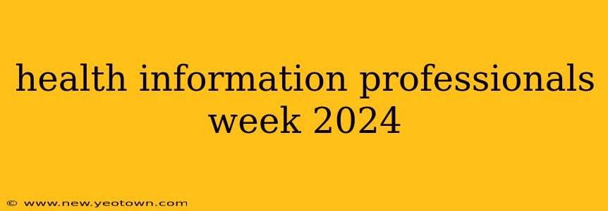 health information professionals week 2024
