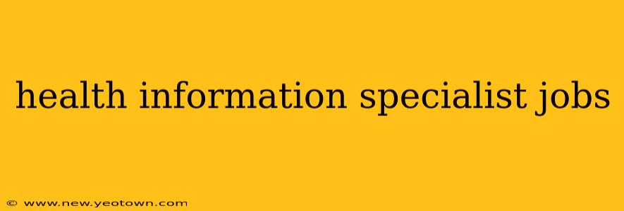 health information specialist jobs