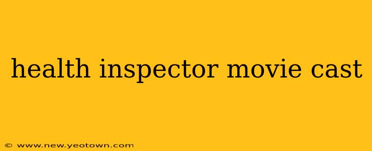 health inspector movie cast