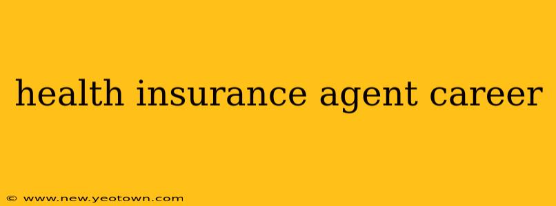 health insurance agent career