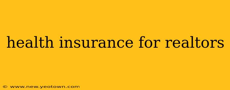 health insurance for realtors