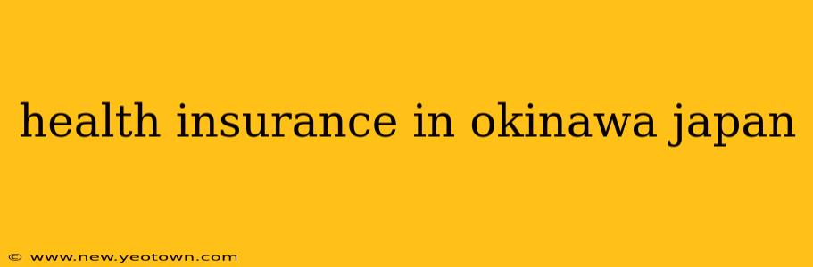 health insurance in okinawa japan
