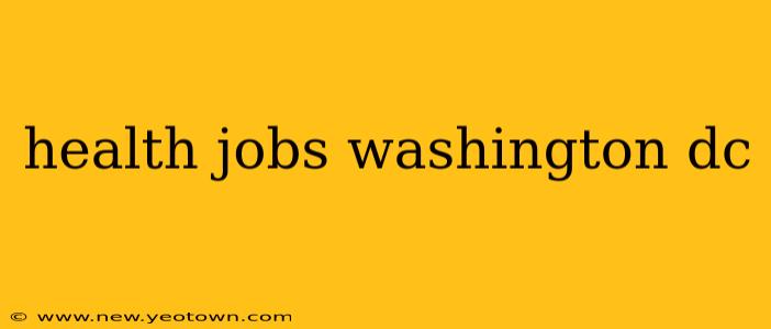 health jobs washington dc