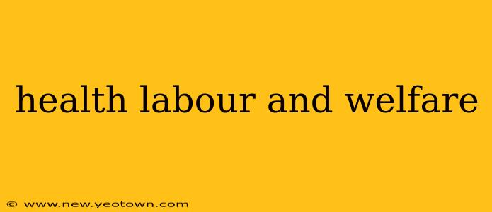 health labour and welfare