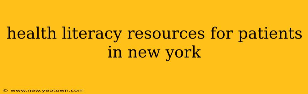 health literacy resources for patients in new york