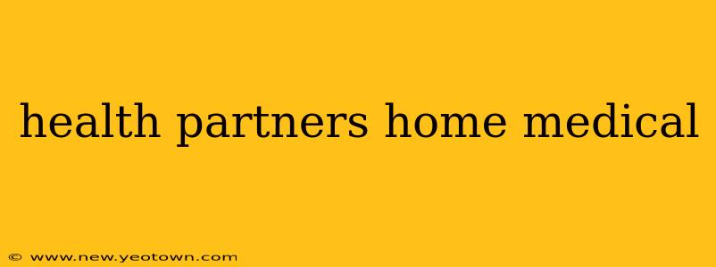 health partners home medical