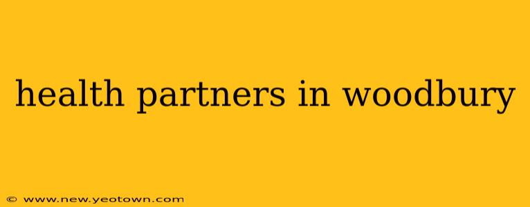 health partners in woodbury