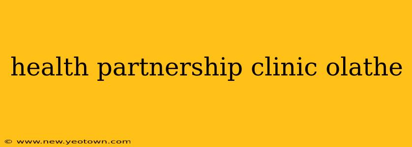 health partnership clinic olathe