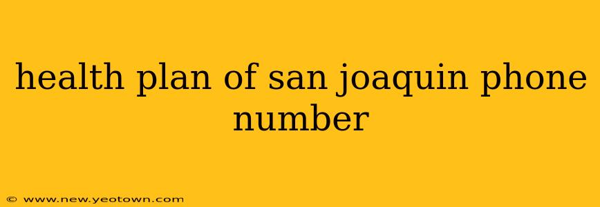 health plan of san joaquin phone number