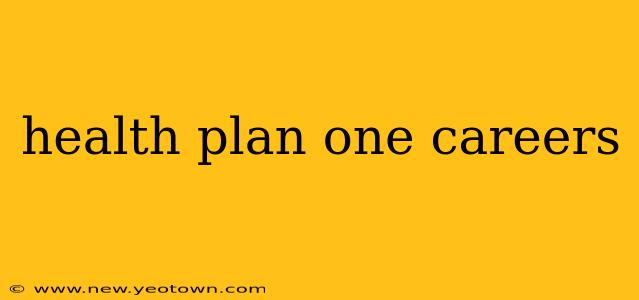health plan one careers