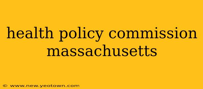 health policy commission massachusetts