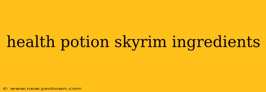 health potion skyrim ingredients