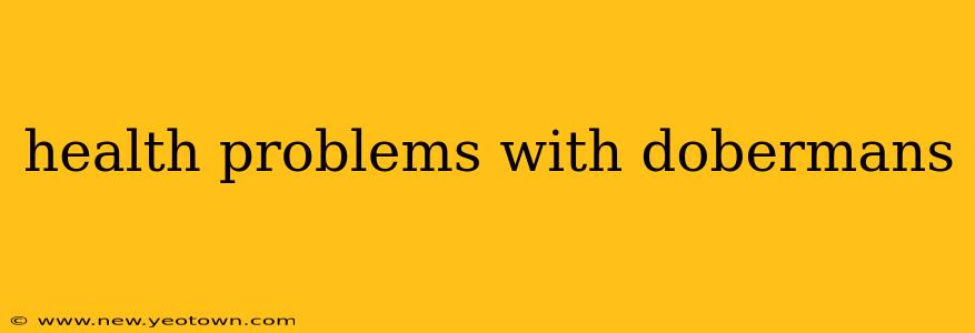 health problems with dobermans
