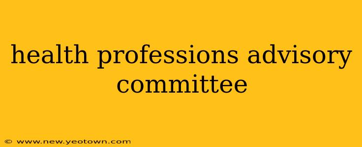 health professions advisory committee