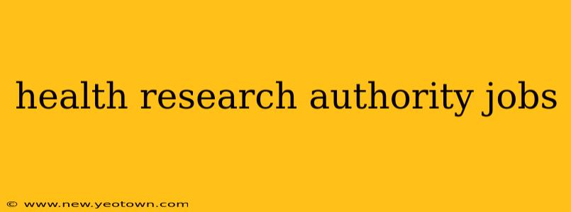 health research authority jobs