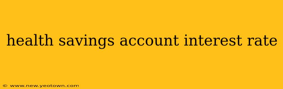 health savings account interest rate