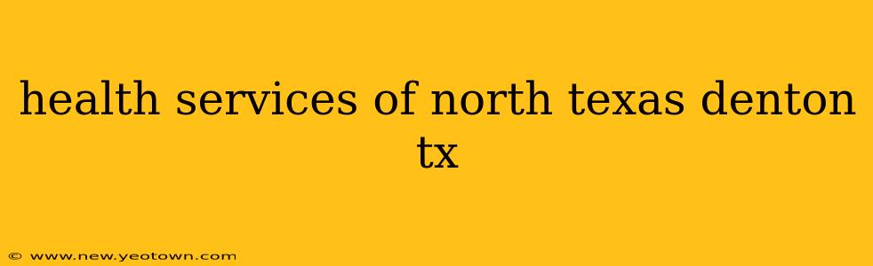 health services of north texas denton tx