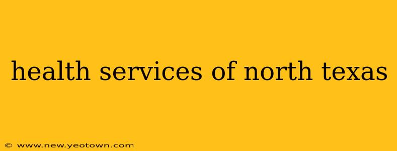 health services of north texas