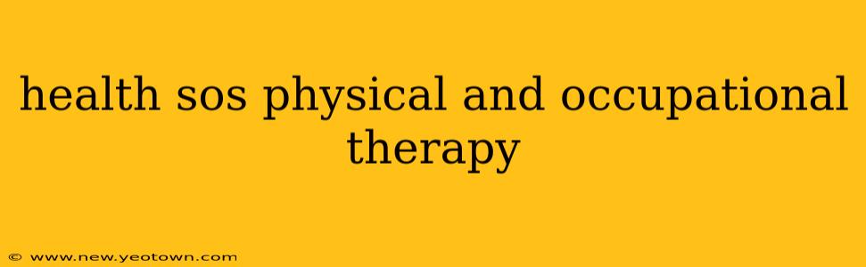health sos physical and occupational therapy
