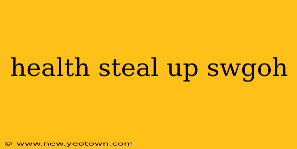 health steal up swgoh
