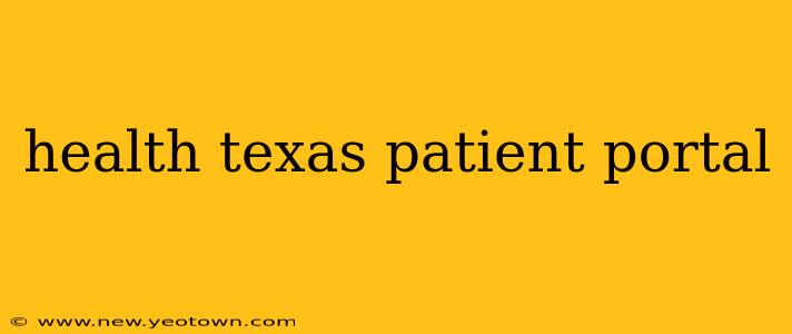health texas patient portal