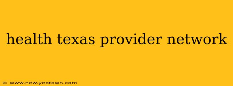 health texas provider network