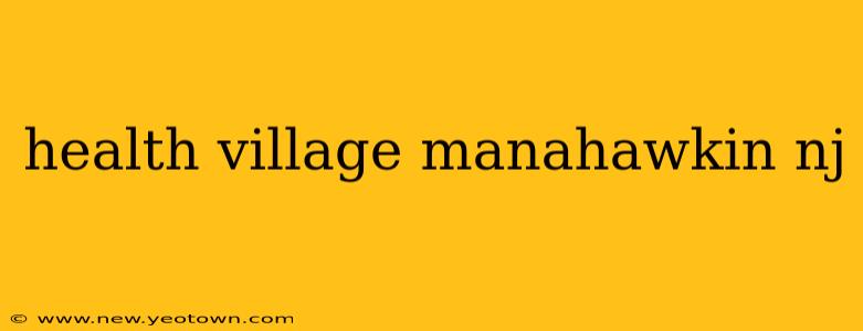 health village manahawkin nj