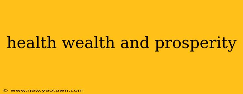 health wealth and prosperity