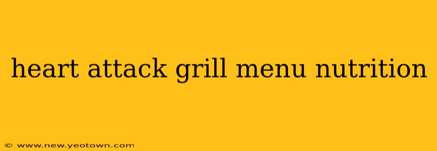 heart attack grill menu nutrition
