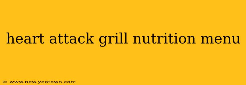 heart attack grill nutrition menu