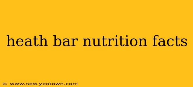 heath bar nutrition facts