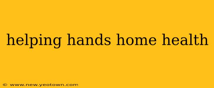 helping hands home health
