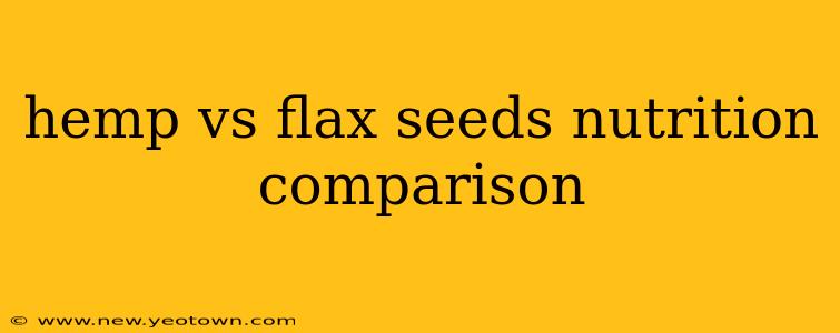 hemp vs flax seeds nutrition comparison