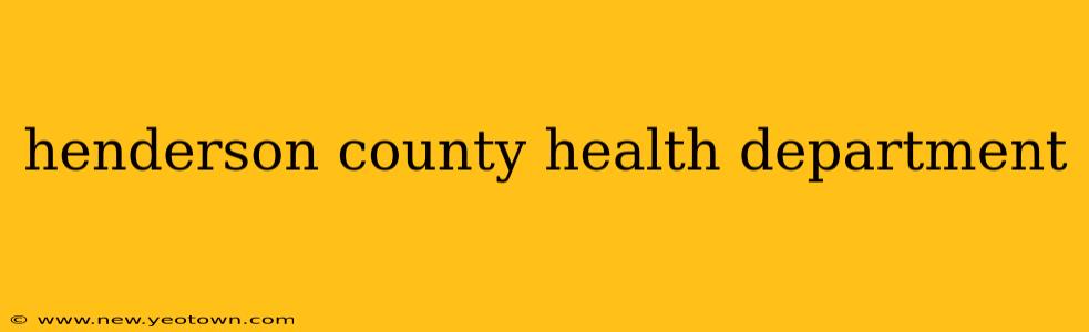 henderson county health department