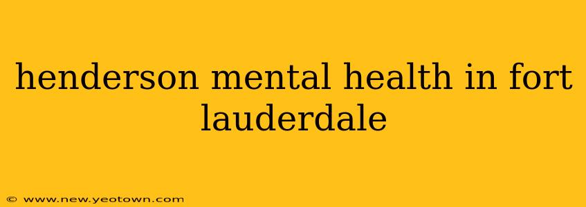 henderson mental health in fort lauderdale