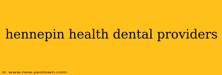 hennepin health dental providers