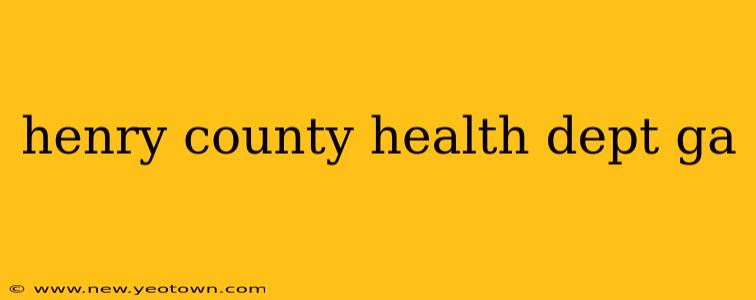 henry county health dept ga