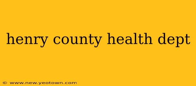 henry county health dept