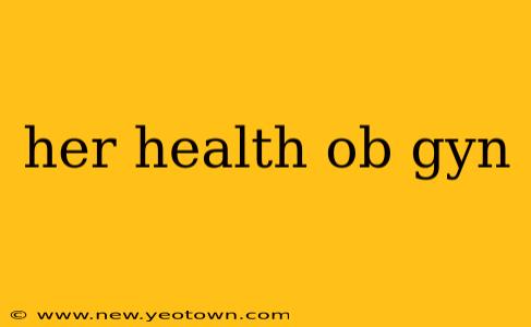 her health ob gyn